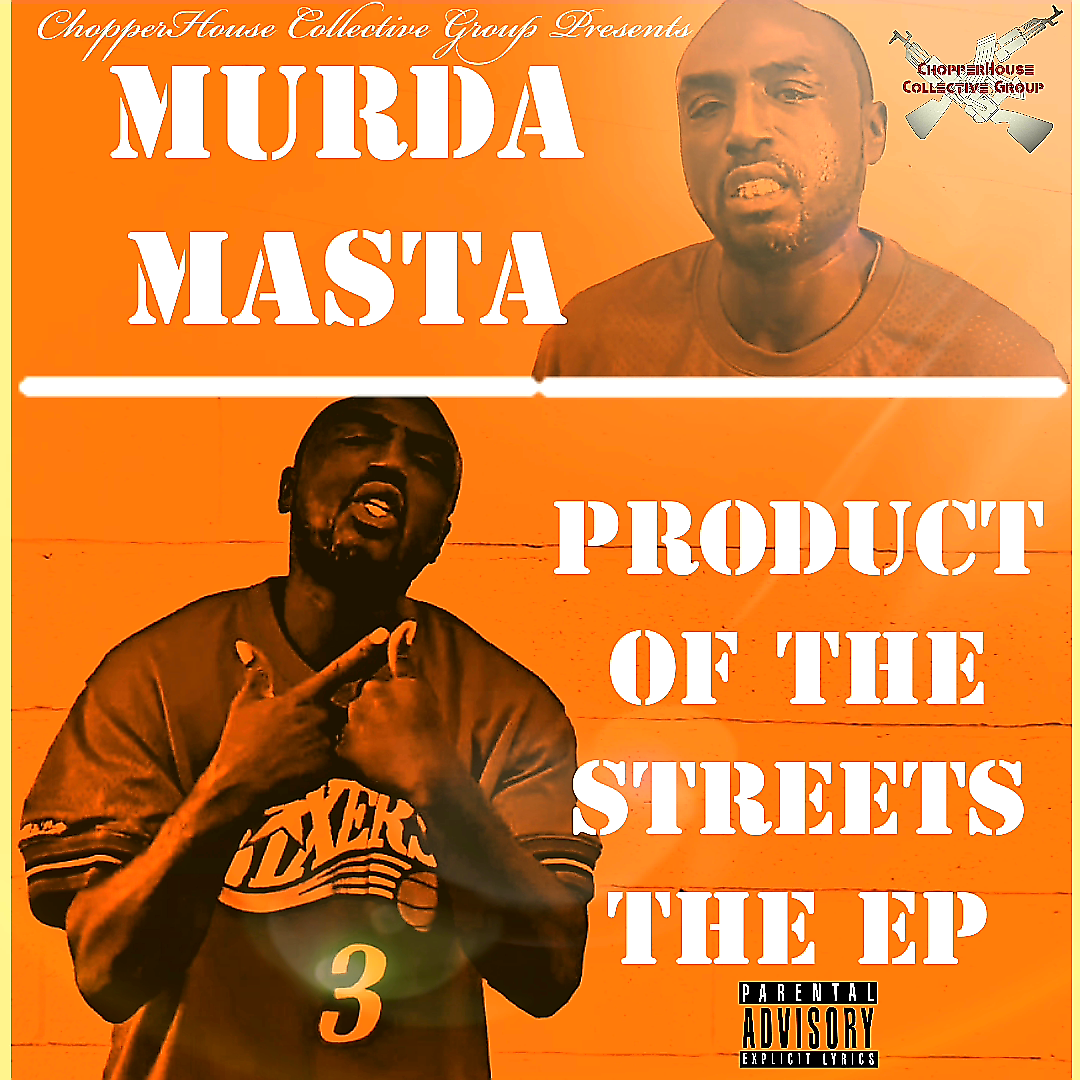 "Product Of The Streets" Ep By Murda Masta